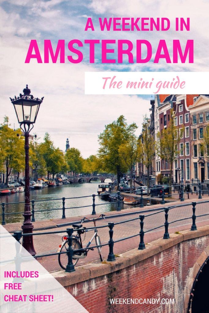 A Weekend In Amsterdam 6 Cool Things To Do Weekendcandy