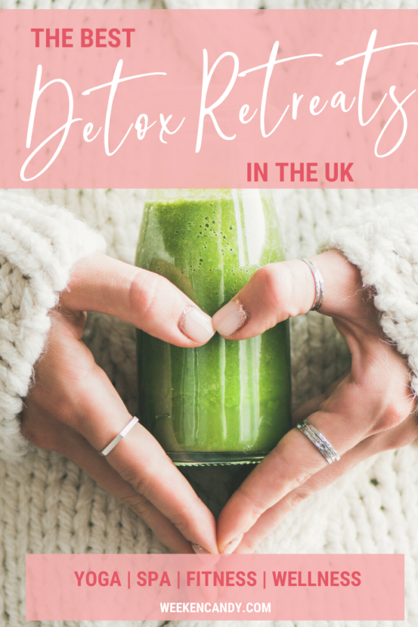 The Ultimate Guide to Detox Retreats UK WeekendCandy